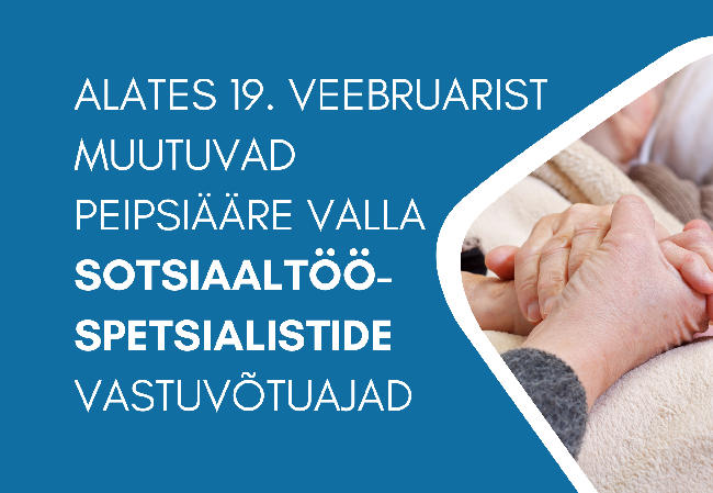 Alates esmaspäevast, 19. veebruarist muutuvad Peipsiääre vallavalitsuse sotsiaaltööspetsialistide vastuvõtuajad.png