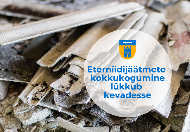 Eterniidijäätmete äraandmine lükkub kevadesse.png