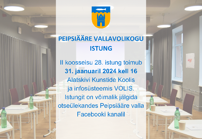Peipsiääre Vallavolikogu II koosseisu 28. istung toimub 31.01.2024 kell 16.00.png