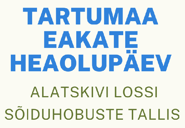 Registreeri end 1. oktoobril toimuvale Tartumaa eakate heaolupäevale.png
