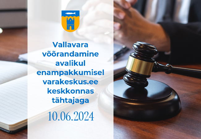 Vallavara avalikud enampakkumised tähtajaga 10.06.2024.png