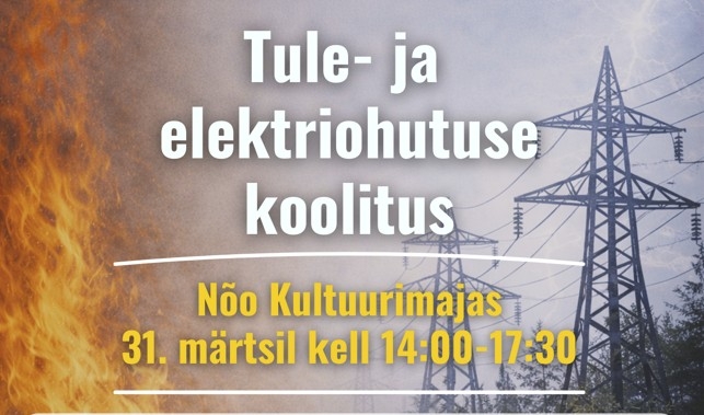 Tule- ja elektriohutuse koolitus 31.03.26  veeb.jpg